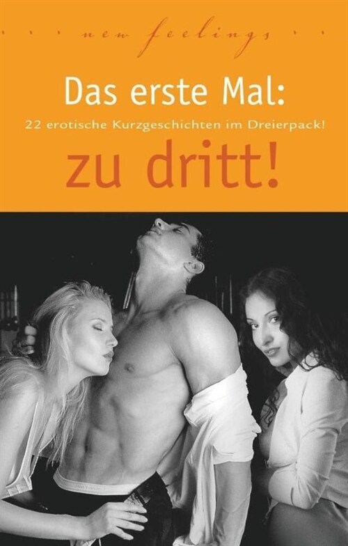 Das erste Mal: zu dritt! (Paperback)