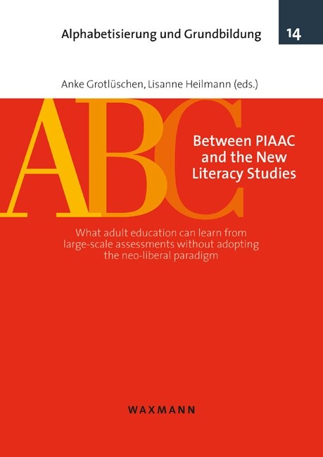 Between PIAAC and the New Literacy Studies (Paperback)