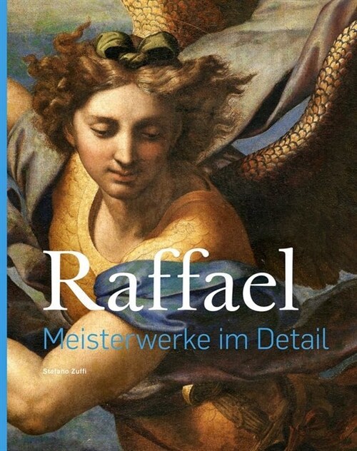 Raffael - Meisterwerke im Detail (Hardcover)