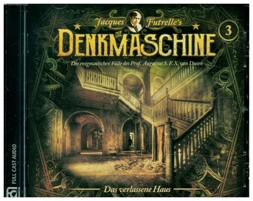 Die Denkmaschine - Das verlassene Haus. Tl.3, 1 Audio-CD (CD-Audio)