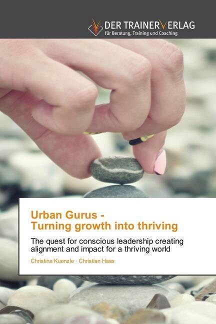 Urban Gurus - Turning growth into thriving (Paperback)