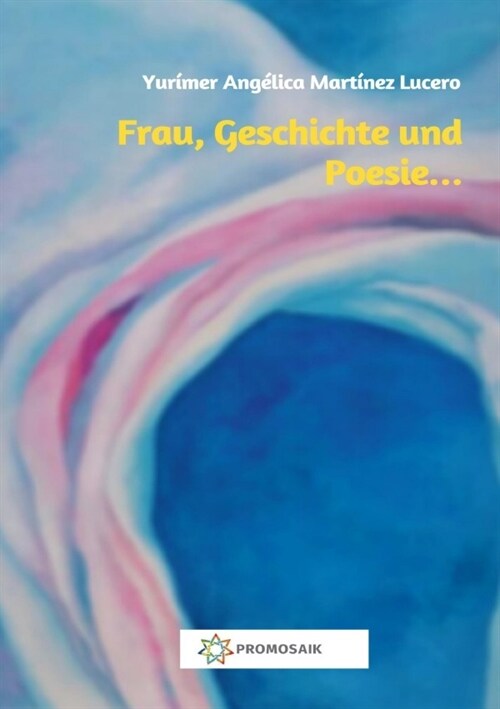 Frau, Geschichte und  Poesie... (Paperback)