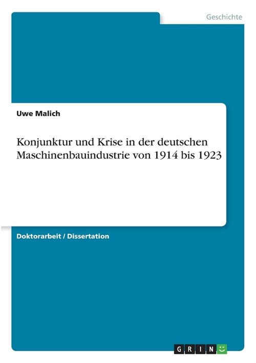 Konjunktur und Krise in der deutschen Maschinenbauindustrie von 1914 bis 1923 (Paperback)