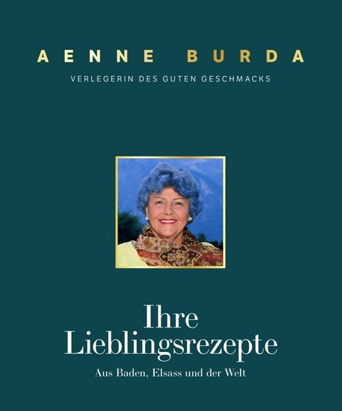 Aenne Burda. Verlegerin des guten Geschmacks (Hardcover)