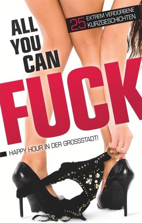 All you can fuck (Paperback)