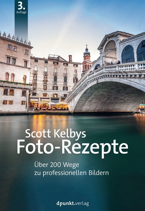 Scott Kelbys Foto-Rezepte (Paperback)