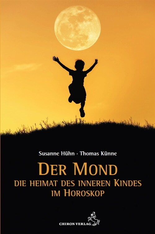 Der Mond - Die Heimat des inneren Kindes (Paperback)