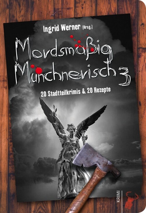 Mordsmaßig Munchnerisch. Bd.3 (Paperback)