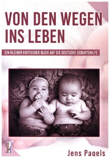 Von den Wegen ins Leben (Paperback)