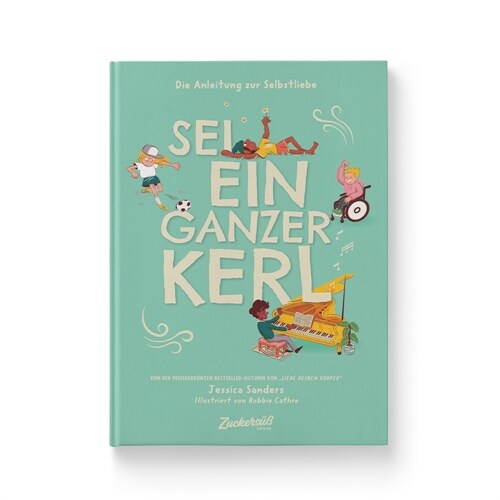 Die Anleitung zur Selbstliebe: Sei ein ganzer Kerl (Hardcover)