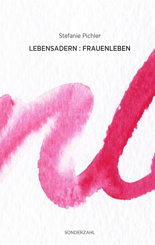 Lebensadern : Frauenleben (Hardcover)