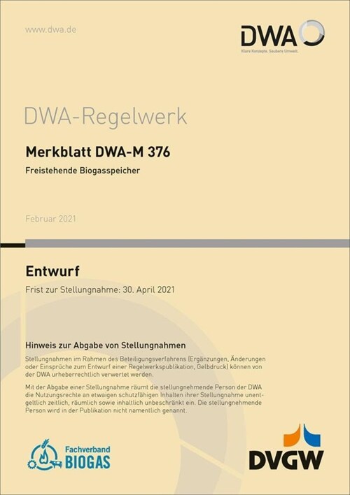 Merkblatt DWA-M 376 Freistehende Biogasspeicher (Entwurf) (Paperback)