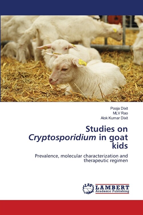 Studies on Cryptosporidium in goat kids (Paperback)