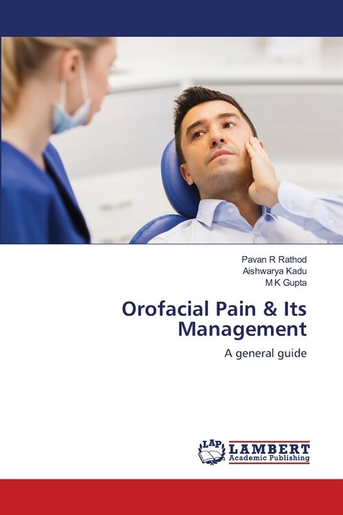 Orofacial Pain & Its Management (Paperback)