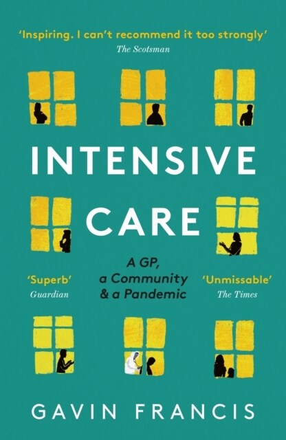 Intensive Care : A GP, a Community & a Pandemic (Paperback, Main)