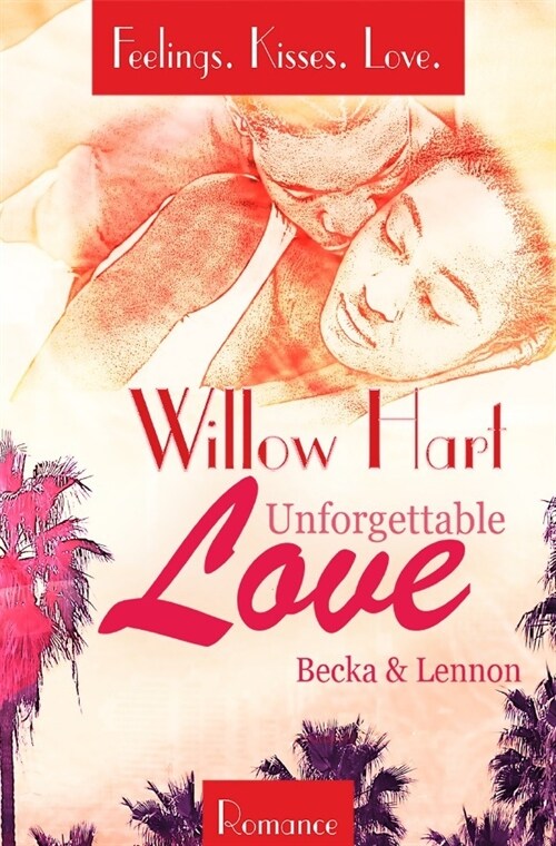 Unforgettable Love - Becka & Lennon (Paperback)
