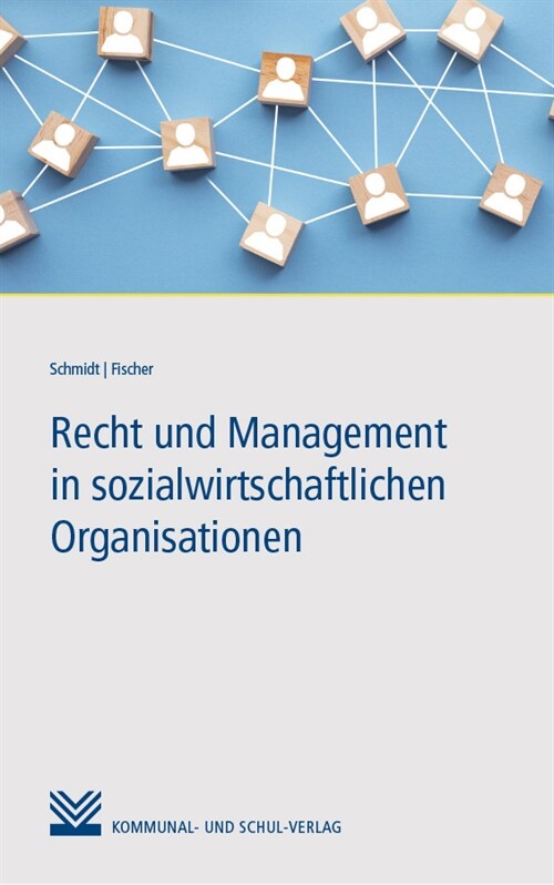 Recht und Management in sozialwirtschaftlichen Organisationen (Paperback)