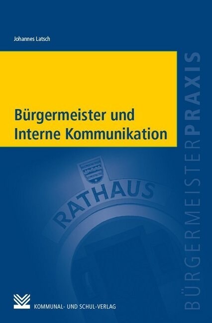 Burgermeister und interne Kommunikation (Paperback)