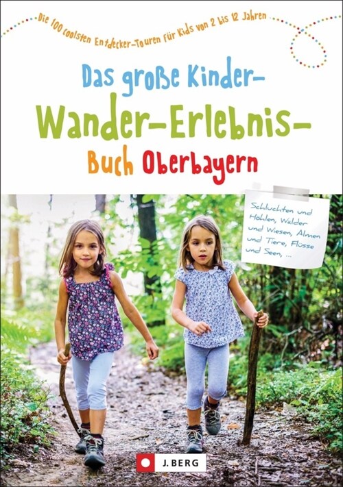 Das große Kinder-Wander-Erlebnis-Buch Oberbayern (Paperback)