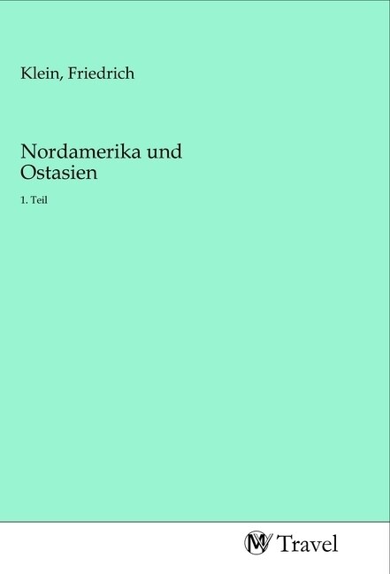 Nordamerika und Ostasien (Paperback)