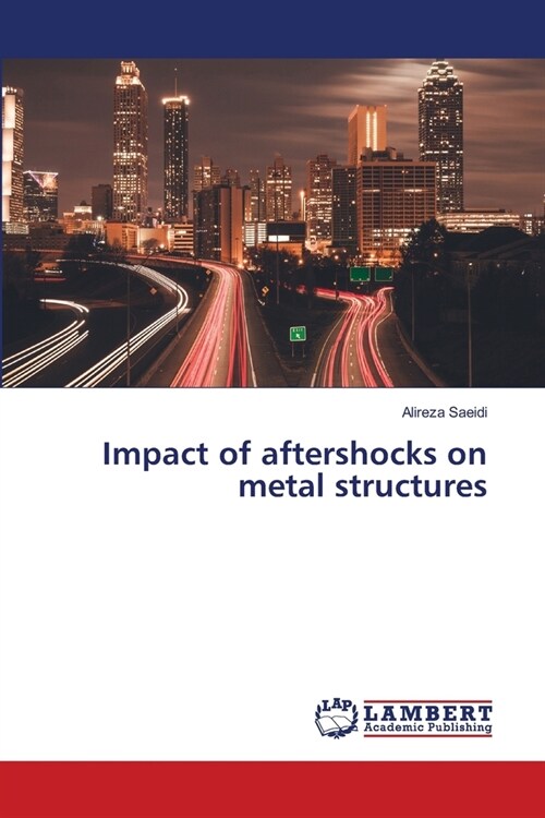Impact of aftershocks on metal structures (Paperback)