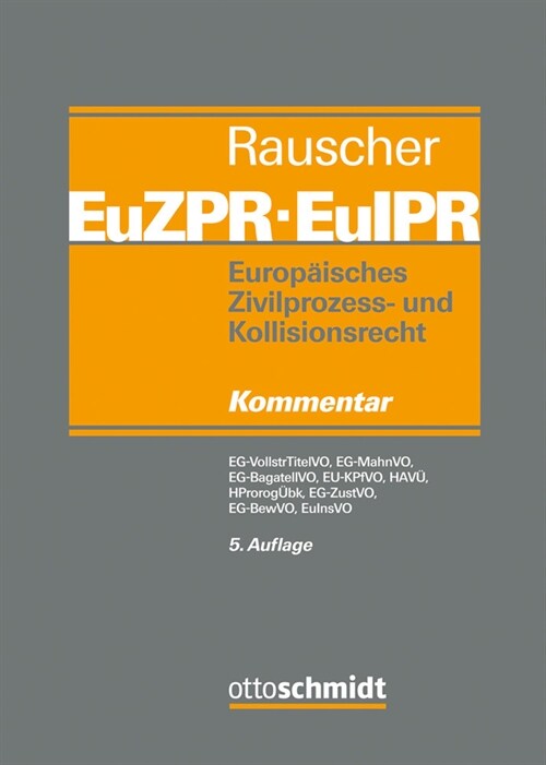 Europaisches Zivilprozess- und Kollisionsrecht EuZPR/EuIPR, Band II (Hardcover)