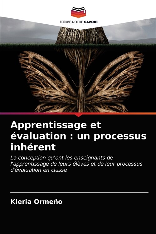 Apprentissage et ?aluation: un processus inh?ent (Paperback)