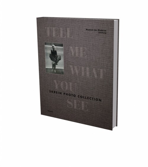 Tell Me What You See - Skrein Photo Collection (Hardcover)