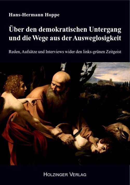 Uber den demokratischen Untergang und die Wege aus der Ausweglosigkeit (Paperback)