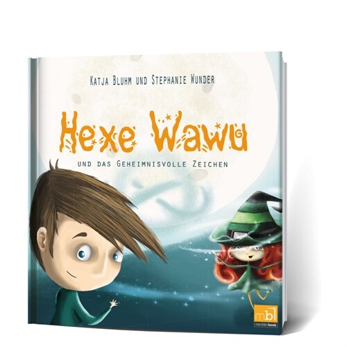 Hexe Wawu und das geheimnisvolle Zeichen (Hardcover)