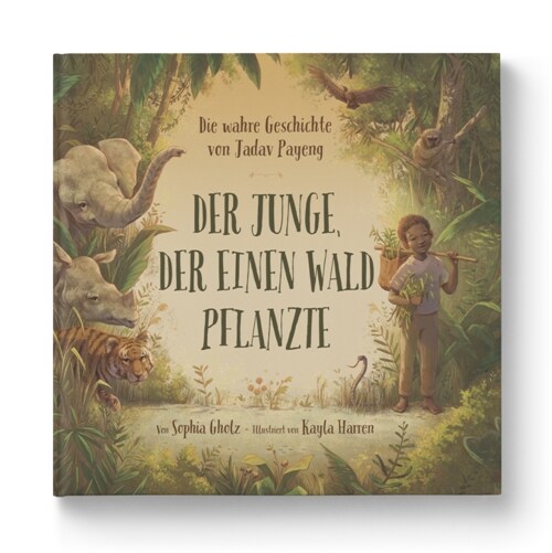 Der Junge, der einen Wald pflanzte (Hardcover)