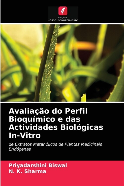 Avaliacao do Perfil Bioquimico e das Actividades Biologicas In-Vitro (Paperback)