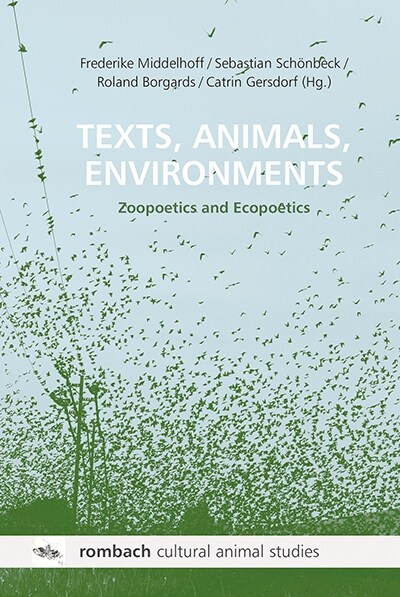 Texts, Animals, Environments: Zoopoetics and Ecopoetics (Paperback)