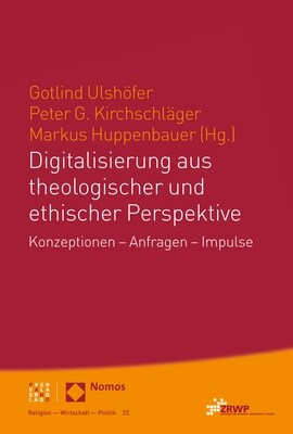 Digitalisierung Aus Theologischer Und Ethischer Perspektive: Konzeptionen - Anfragen - Impulse (Paperback)