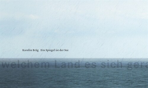 Karolin Brag - Ein Spiegel ist der See (Hardcover)