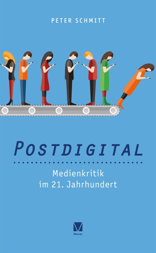 Postdigital: Medienkritik im 21. Jahrhundert (Paperback)