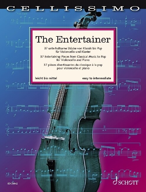 The Entertainer: 37 Entertaining Pieces from Classical Music to Pop for Cello and Piano (Paperback)