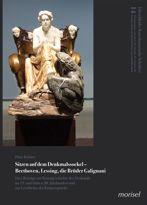 Sitzen auf dem Denkmalssockel - Beethoven, Lessing, die Bruder Galignani (Hardcover)