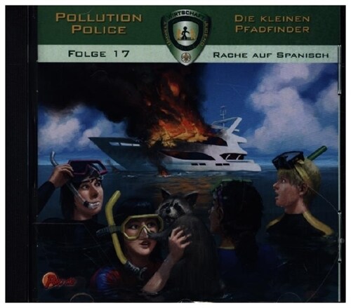 Pollution Police - Die kleinen Pfadfinder - Rache auf Spanisch, 1 Audio-CD (CD-Audio)