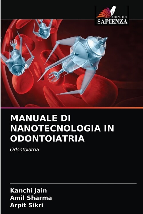 MANUALE DI NANOTECNOLOGIA IN ODONTOIATRIA (Paperback)