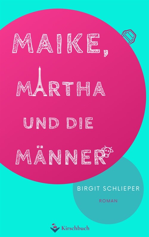 Maike, Martha und die Manner (Paperback)