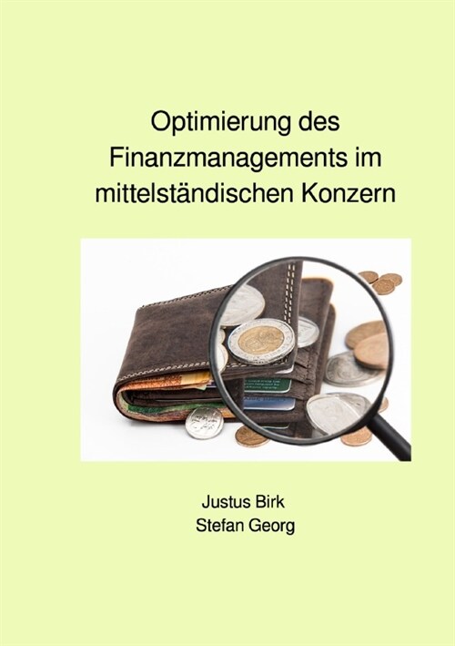 Optimierung des Finanzmanagements im mittelstandischen Konzern (Paperback)