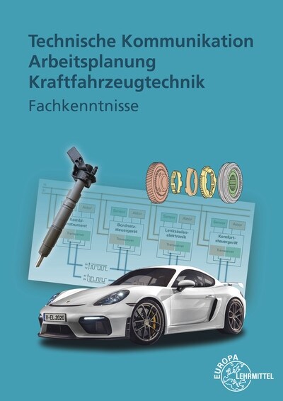 Technische Kommunikation Arbeitsplanung Kraftfahrzeugtechnik Fachkenntnisse (Book)
