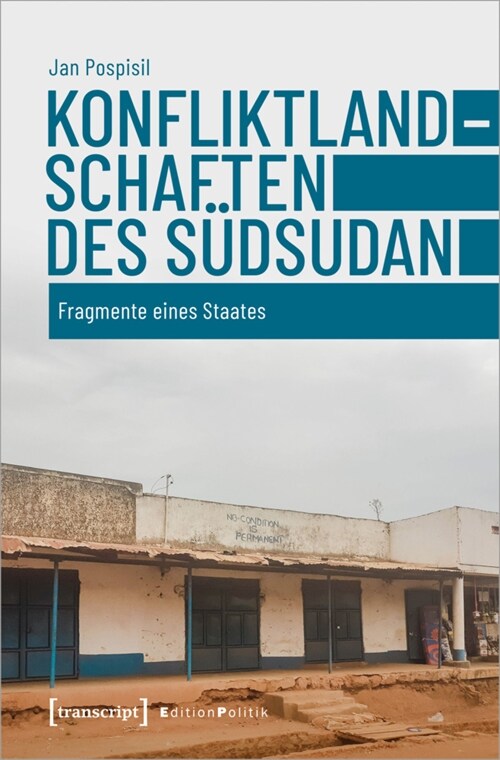 Konfliktlandschaften des Sudsudan (Paperback)