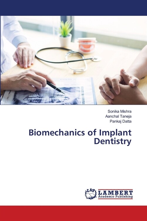 Biomechanics of Implant Dentistry (Paperback)