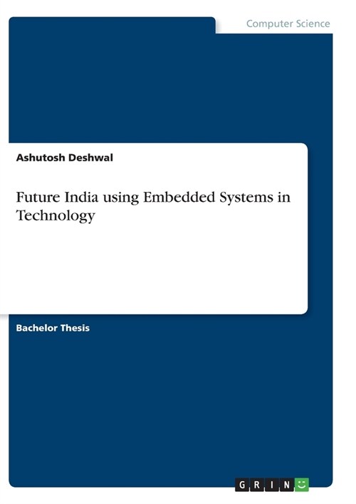 Future India using Embedded Systems in Technology (Paperback)