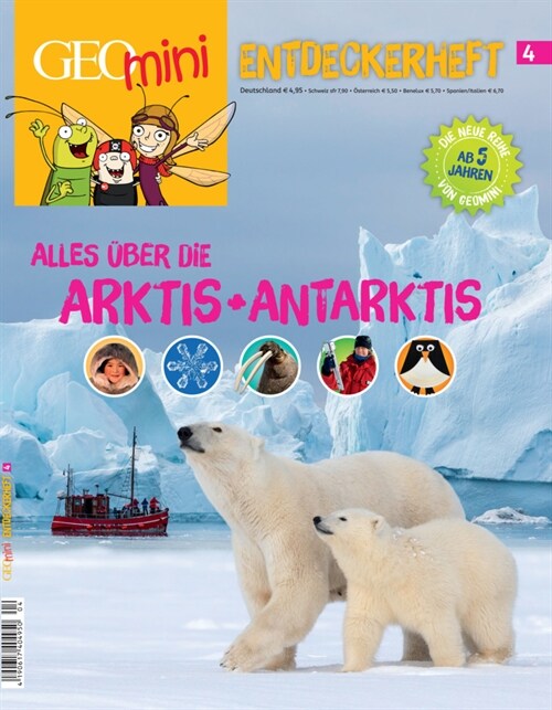 GEOlino mini Entdeckerheft 4/2016 - Alles uber die Arktis + Antarktis (Pamphlet)