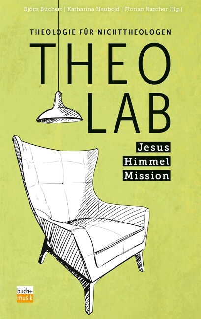 TheoLab Jesus. Himmel. Mission. (Book)