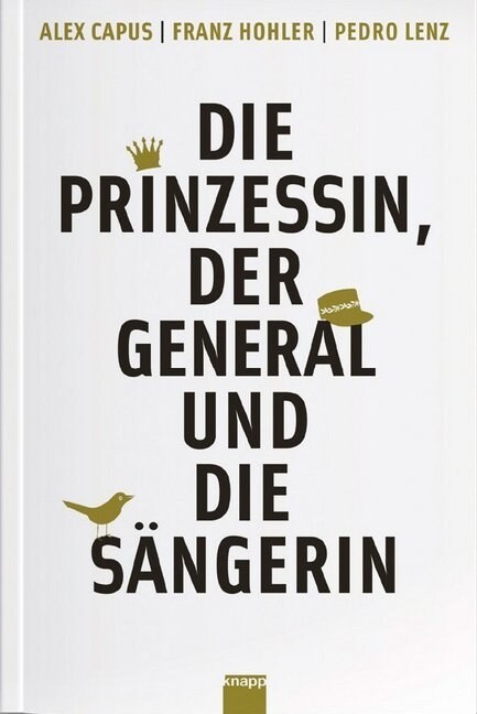 Die Prinzessin, der General und die Sangerin (Paperback)