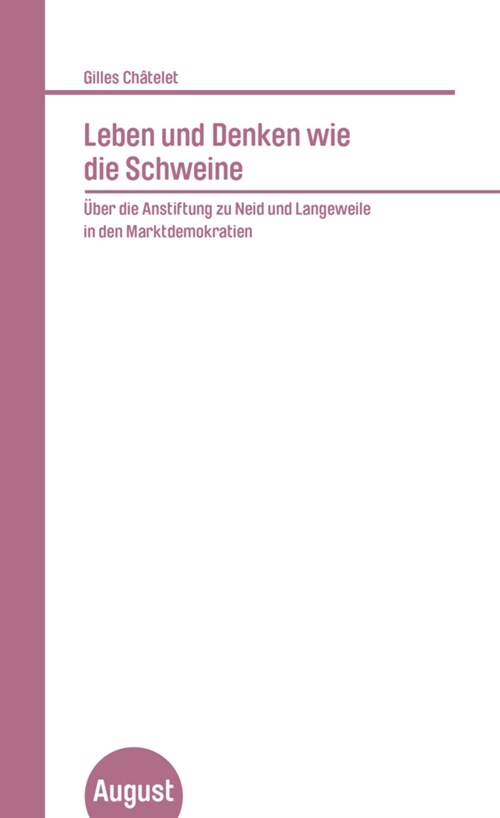 Leben und Denken wie die Schweine (Paperback)